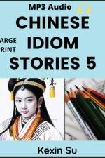 Chinese Idiom Stories (Part 5)