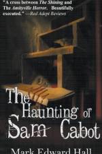 The Haunting of Sam Cabot af Mark Edward Hall