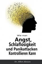 Jhonson, A: Wie man Angst, Schlaflosigkeit und Panikattacken af Albert Jhonson