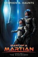 Diary of a Martian af Stephen B. Haunts