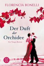 Der Duft der Orchidee af Florencia Bonelli