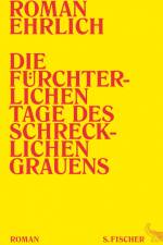 Die fürchterlichen Tage des schrecklichen Grauens af Roman Ehrlich