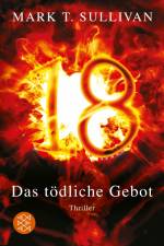 18 - Das tödliche Gebot af Mark T. Sullivan