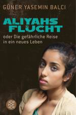 Aliyahs Flucht af Güner Balci