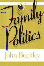Family Politics af John Montgomery Buckley