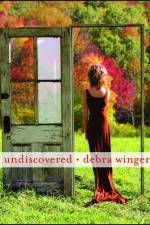Undiscovered af Debra Winger