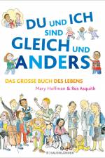 DU und ICH sind GLEICH und ANDERS. Das große Buch des Lebens af Mary Hoffman