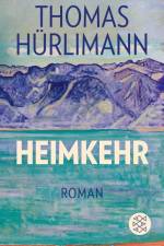 Heimkehr af Thomas Hürlimann