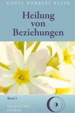 Heilung von Beziehungen II af Gopal Norbert Klein