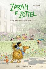 Zarah und Zottel - Und das zerbrechliche Herz af Jan Birck