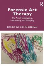 Forensic Art Therapy af Marcia Sue Cohen-Liebman