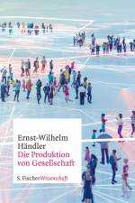 Die Produktion von Gesellschaft af Ernst-Wilhelm Handler