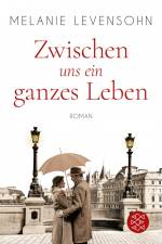 Zwischen uns ein ganzes Leben af Melanie Levensohn