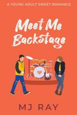Meet Me Backstage af Mj Ray