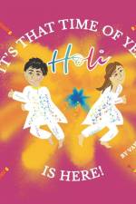 It's That Time of Year! Holi is Here! af Vanessa Kapadia