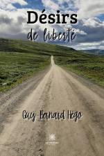 Désirs de liberté af Guy-Bernard Hégo