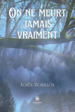 On ne meurt jamais vraiment af Agnès Morillon