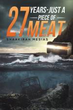 27 Years - Just a Piece of Meat af Mesias Shaakirah