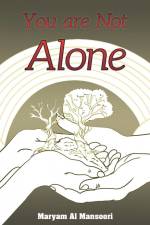 You Are Not Alone af Al Mansoori Maryam