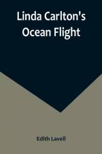 Linda Carlton's Ocean Flight af Edith Lavell