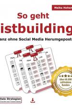 Hohenwarter, M: So geht Listbuilding af Meike Hohenwarter