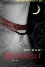 House of Night 03. Erwählt af Kristin Cast