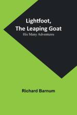 Lightfoot, the Leaping Goat af Richard Barnum