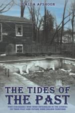 The Tides of The Past af Afshoon Yalda