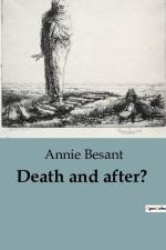 Death and after? af Annie Besant