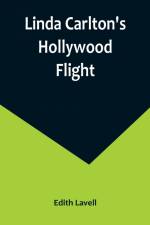 Linda Carlton's Hollywood Flight af Edith Lavell