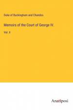 Memoirs of the Court of George IV.