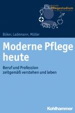 Moderne Pflege heute af Christa Büker