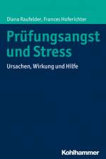 Prüfungsangst und Stress af Diana Raufelder