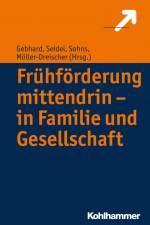 Frühförderung mittendrin - in Familie und Gesellschaft af Sebastian Möller-Dreischer