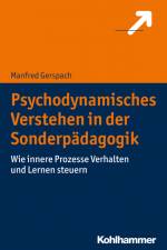 Psychodynamisches Verstehen in der Sonderpädagogik af Manfred Gerspach