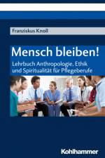 Mensch bleiben! af Franziskus Knoll