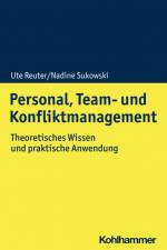 Personal, Team- und Konfliktmanagement af Ute Reuter