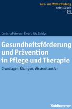 Gesundheitsförderung und Prävention in Pflege und Therapie af Corinna Petersen-Ewert