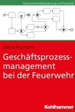 Geschäftsprozessmanagement bei der Feuerwehr af Dennis Richmann