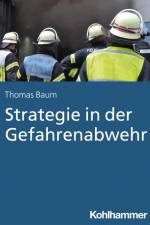 Strategie in der Gefahrenabwehr af Thomas Baum