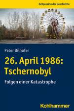 26. April 1986: Tschernobyl af Peter Bilhöfer