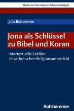 Jona als Schlüssel zu Bibel und Koran af Julia Bubenheim