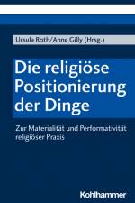 Die religiöse Positionierung der Dinge af Ursula Roth