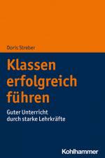Klassen erfolgreich führen af Doris Streber
