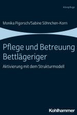 Pflege und Betreuung Bettlägeriger af Monika Pigorsch