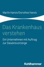 Das Krankenhaus verstehen af Martin Hansis