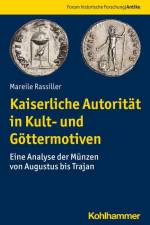 Kaiserliche Autorität in Kult- und Göttermotiven af Mareile Rassiller