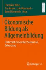 Ökonomische Bildung als Allgemeinbildung af Franziska Birke