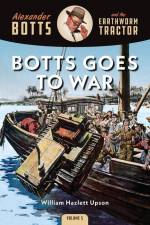 Botts Goes to War af William Hazlett Upson