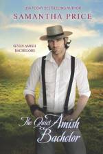 QUIET AMISH BACHELOR af Samantha Price